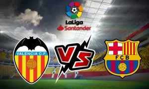 موعد مباراة برشلونة وفالنسيا في الدوري الإسباني 2024 يلا شوت
